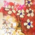 Donna Estabrooks - my spirit blossoms here