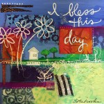 Donna Estabrooks - I bless this day