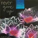Donna Estabrooks - never give up