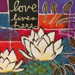 Donna Estabrooks - love lives here lotus